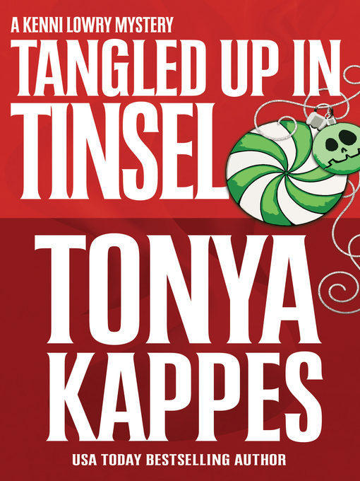 Title details for TANGLED UP IN TINSEL by Tonya Kappes - Available